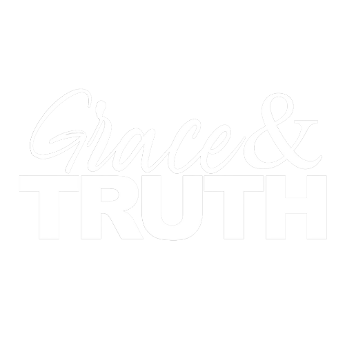 Grace & Truth